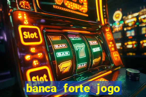 banca forte jogo do bicho app