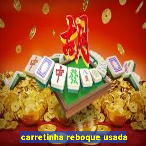 carretinha reboque usada