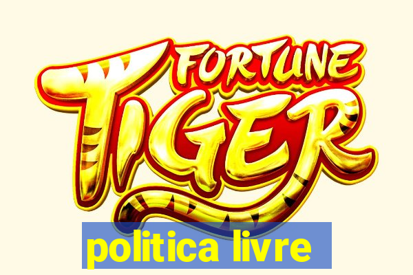 politica livre