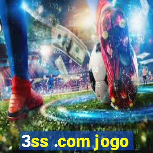 3ss .com jogo