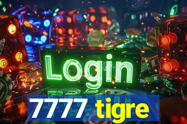 7777 tigre