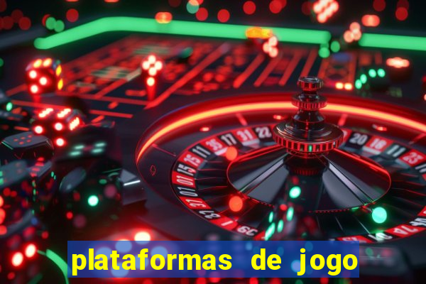 plataformas de jogo para ganhar dinheiro