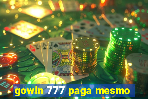 gowin 777 paga mesmo