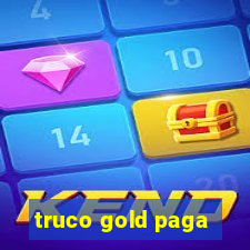 truco gold paga