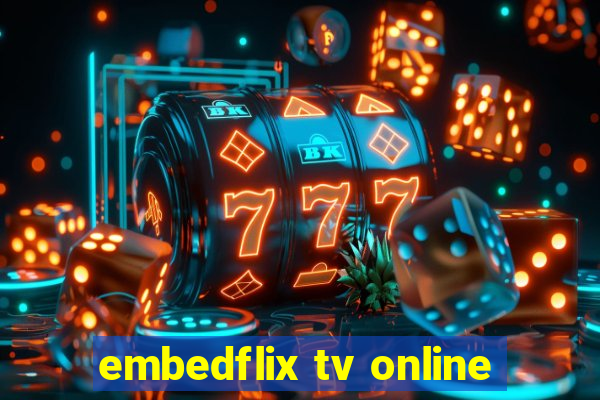 embedflix tv online