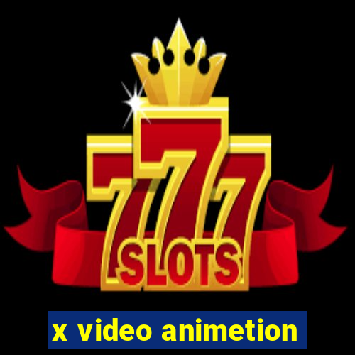 x video animetion