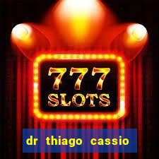 dr thiago cassio santos walmsley de lucena