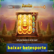 baixar betesporte