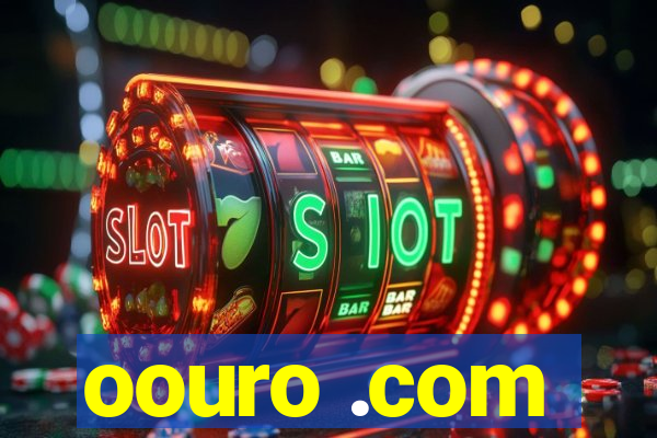 oouro .com