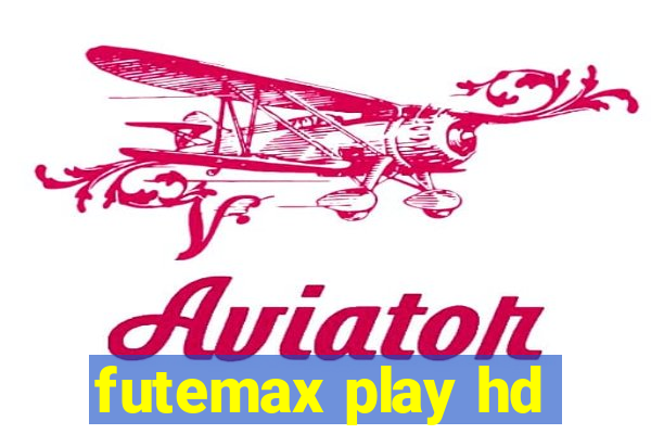 futemax play hd