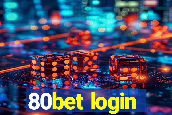 80bet login