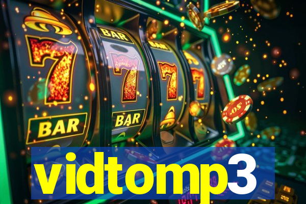 vidtomp3