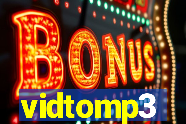 vidtomp3