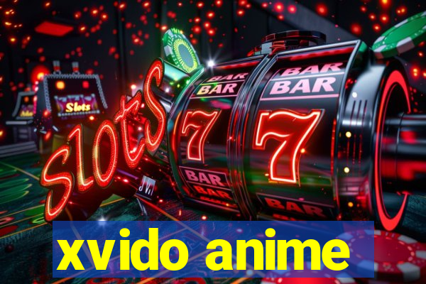 xvido anime