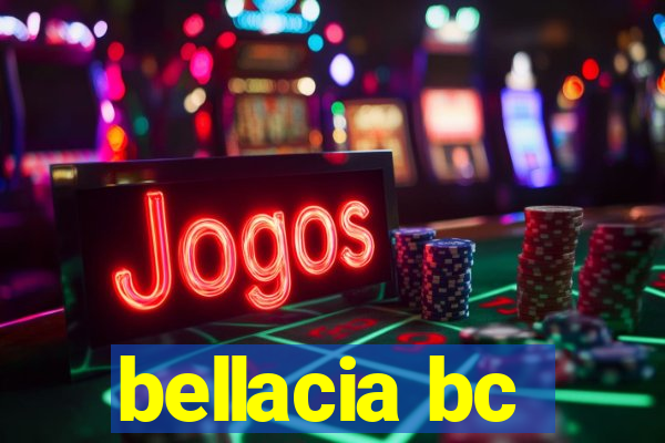 bellacia bc