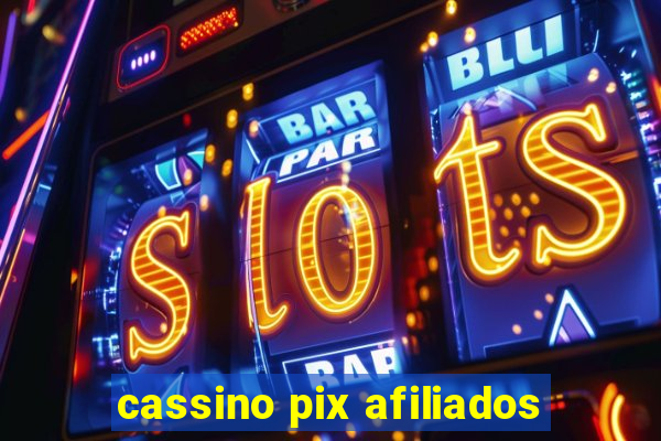 cassino pix afiliados