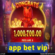 app bet vip