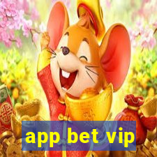 app bet vip