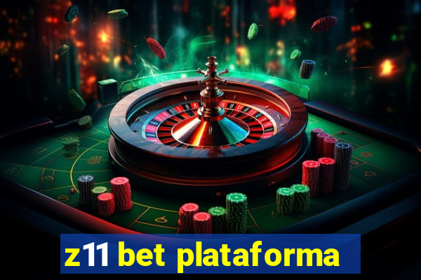 z11 bet plataforma