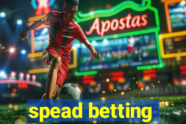 spead betting