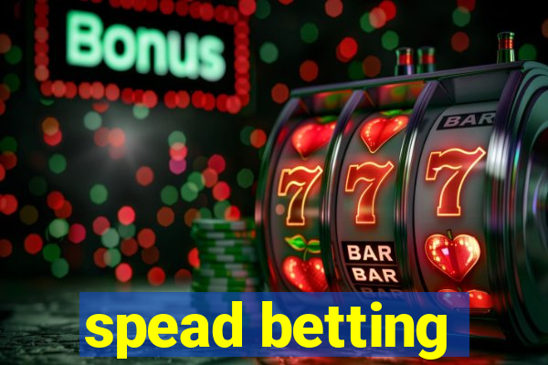 spead betting