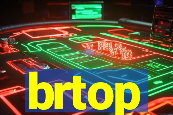 brtop