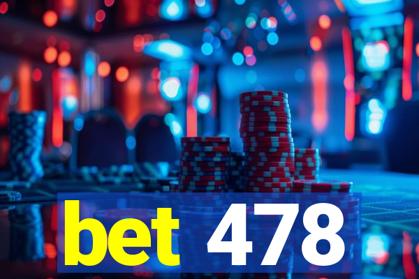 bet 478