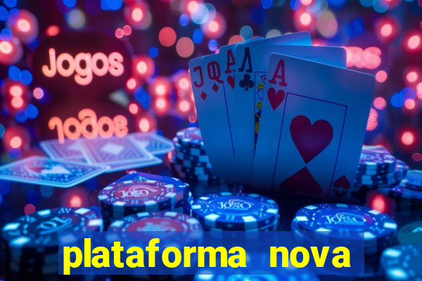 plataforma nova lançada hoje de 10 reais