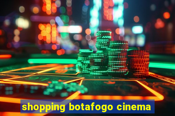 shopping botafogo cinema