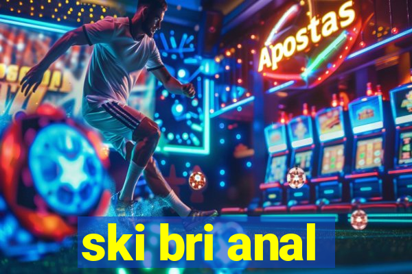 ski bri anal