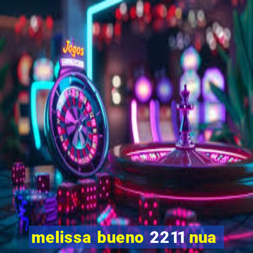 melissa bueno 2211 nua