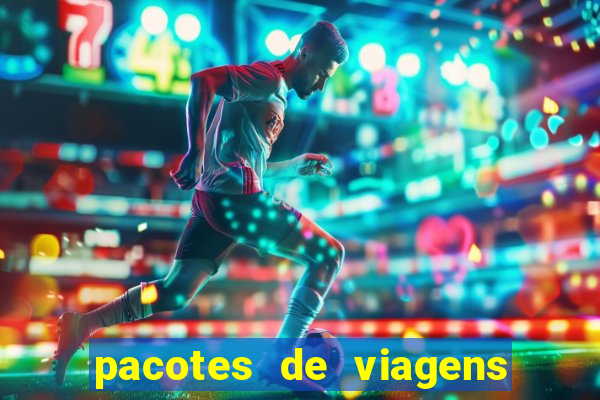 pacotes de viagens saindo de salvador