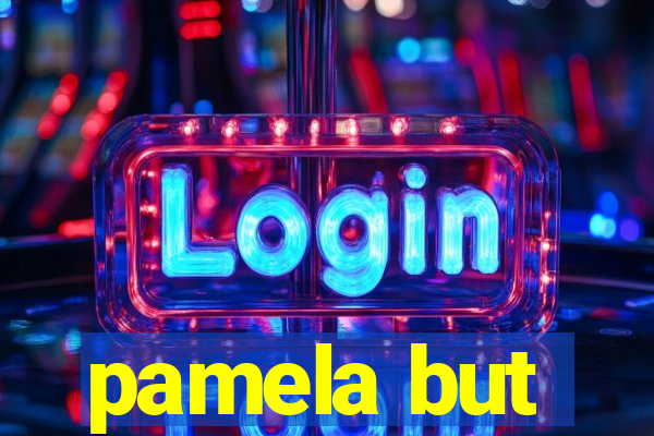 pamela but