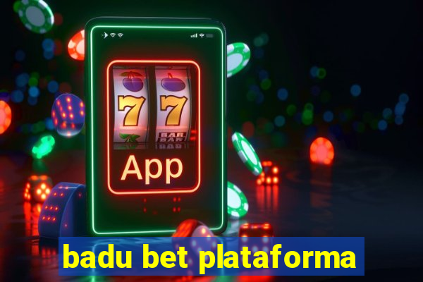 badu bet plataforma