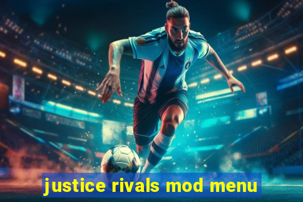 justice rivals mod menu