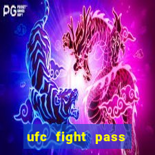 ufc fight pass assistir online