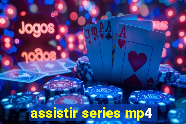 assistir series mp4