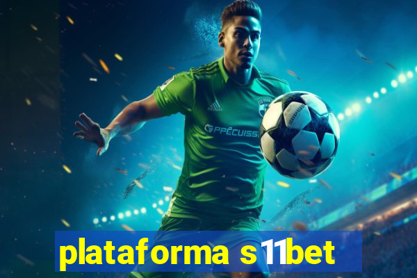 plataforma s11bet