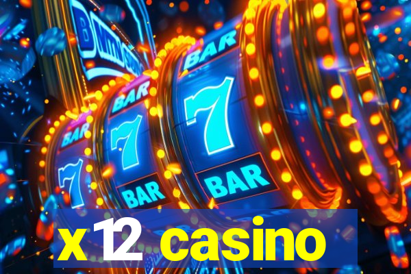 x12 casino