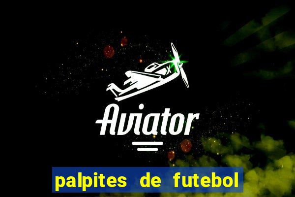 palpites de futebol para amanha