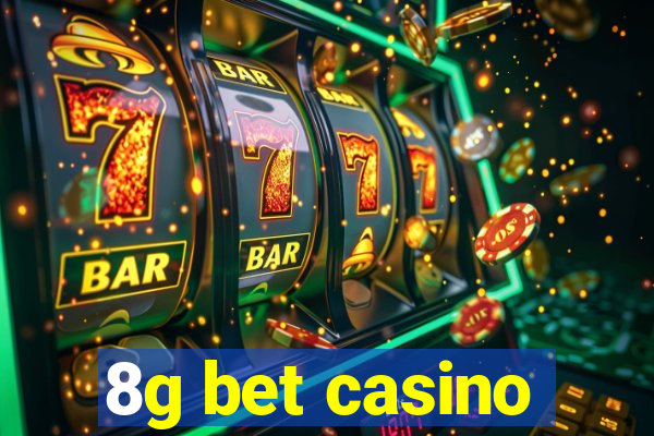 8g bet casino