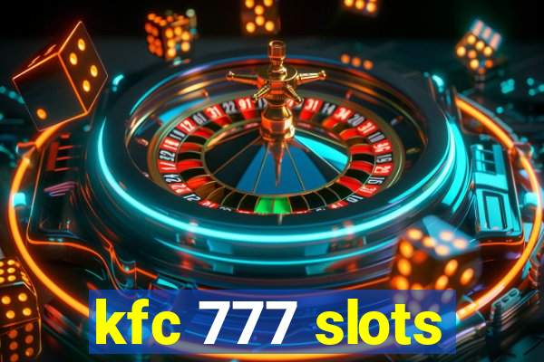 kfc 777 slots