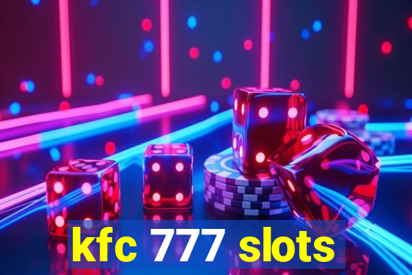 kfc 777 slots