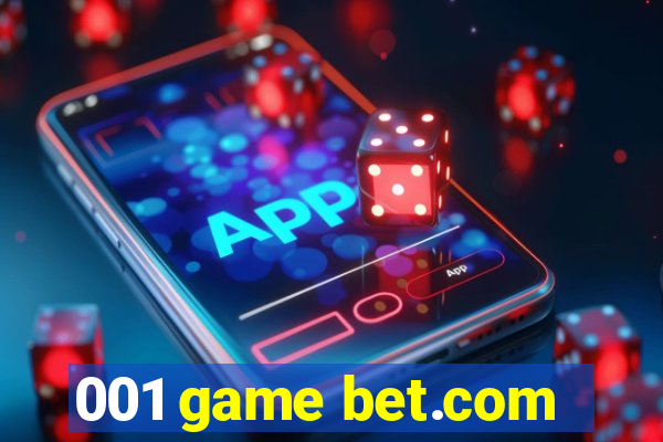 001 game bet.com