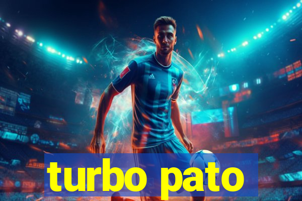 turbo pato