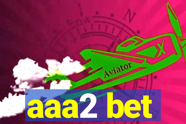 aaa2 bet