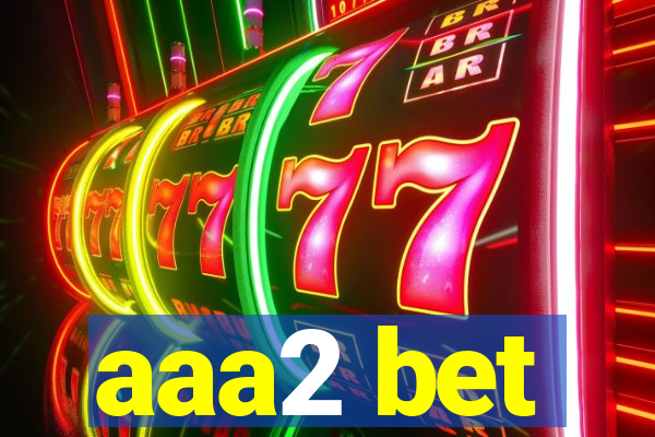 aaa2 bet