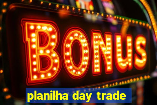 planilha day trade