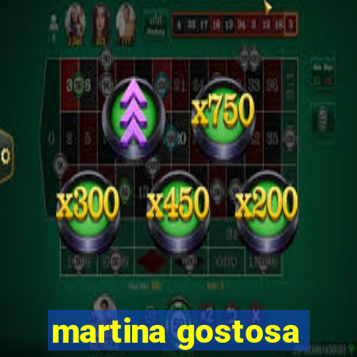 martina gostosa