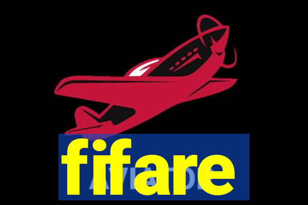 fifare